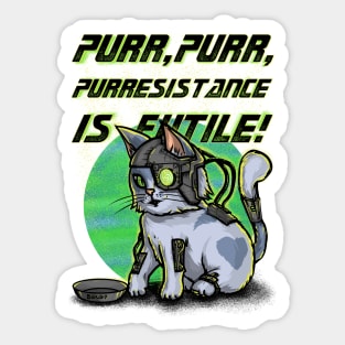 Purresistance is futile Sticker